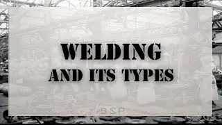 Types of Welding-Manufacturing-Processes - Hindi
