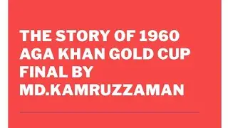 Aga Khan Gold Cup 1960, #Agakhan, #Mohamedan, #Kolkata, #calcutta, #mohammedan, #dacca,