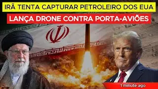 Irã tenta capturar petroleiro dos EUA e lança drone contra porta-aviões – O que querem com isso?