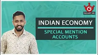 Special Mention Accounts  | Economia - Indian Economy | UPSC CSE | Gallant IAS