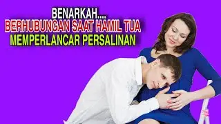 Benarkah Jika Berhubungan Saat Hamil Tua Dapat Memperlancar Persalinan