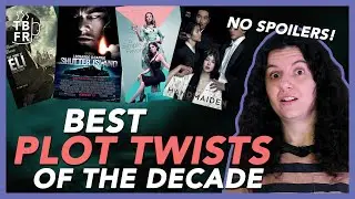 Top 10 Films with Plot Twists from the 2010s (NO SPOILERS) | Top 10 | TBFR