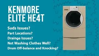 Kenmore Elite He4t Washer - Not Cleaning Properly and Drum Knocking