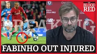 Jurgen Klopp reacts to Fabinho injury blow | Midfielder out for eight weeks