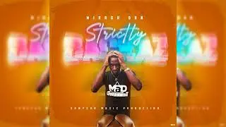 Mirrordan - Strictly Backaz ( Official Audio ) | 2022 SOCA