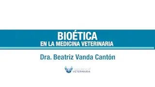 La importancia de la Bioética en la Medicina Veterinaria