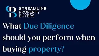 What due diligence should you perform when buying property? - Streamline Property Buyers Brisbane