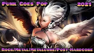 &spades;【Best 2021 Punk Goes Pop - Rock/Metal/Metalcore/Post-Hardcore/Synthcore!】&spades;