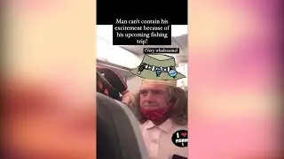 Gentle Man Can't Wait To Go Fishing