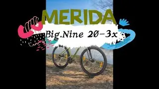 Горный велосипед Merida Big.Nine 20-3x! За что такие деньги???