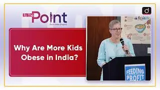 Obesity Crisis in India | UNICEF Report | To The Point | Drishti IAS English