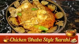 Chicken karahi|Dhaba Style|Homemade masala recipe