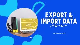 How to Import and Export Data