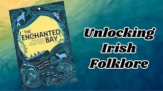 The Enchanted Bay: Cormac K.H. O'Malley Shares Ireland&rsquo;s Stories | John D. Healy Podcast