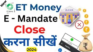 How to Close /upgrade Limit E mandate & SIP easy Pay in ET money App | Easy Pay Close process 2025