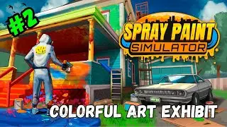 Adding Some Color to The Local Art Exhibit in Spray Paint Simulator