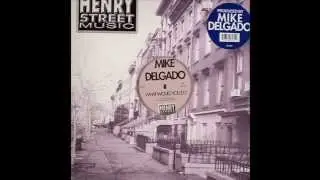 Mike Delgado  -  What Would You Do (Original)