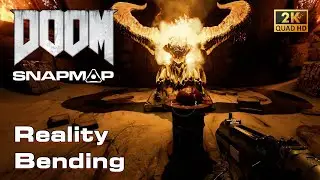 DOOM SnapMap - Reality Bending