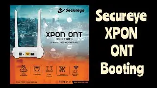 Secureye ONT Fiber, Power,  LAN cables connection and complete booting process