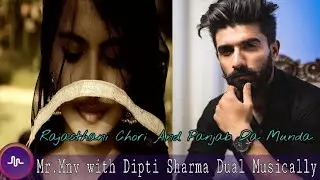 Mr.Mnv With Dipti Sharma Dual Musically Video | Musically India Compilation.