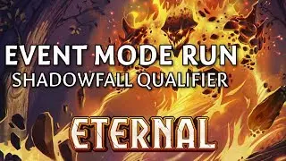 Before We Fall Into Shadow | Event Mode Run #21 (Shadowfall Qualifier) | Eternal Card Game