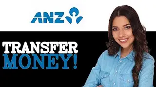 Transfer Money From Anz To Another Bank (2025)