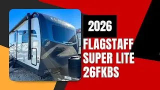 Автодом Forest River Flagstaff Super Lite 26FKBS 2026 года выпуска.