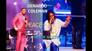 DENARDO COLEMAN PEACE feat MOOR MOTHER