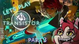 Transistor / Lets see this to the end (FIN/ENG) - Part 3 FINAL