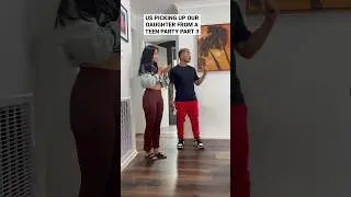 Us picking up our daughter from a teen party part 3..