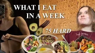 what i eat in a week doing the 75 HARD