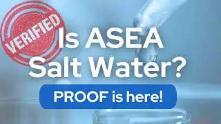 Is ASEA Just Salt Water? The Truth About ASEA Revealed In An Experiment