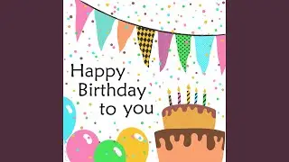 Happy Birthday Intro