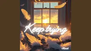 Keep trying