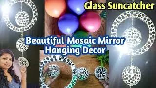 DIY Glass Suncatcher/ Making Mosaic mirror Hanging decor from waste for your balcony, living room