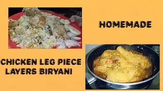 Homemade chicken leg piece layer biryani recipe....🤤😋🤓#food #bryani #legpiece #layer #homemade 