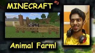 I made Animal Farm! | Minecraft #3 | CoolSandBoy | Telugu