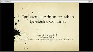 Moses Wananu - Cardiovascular Disease Trends in Developing Countries - 4/02/2018