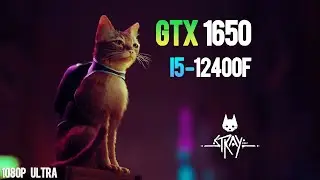 GTX 1650 : Stray 1080p Ultra Settings ft i5-12400F