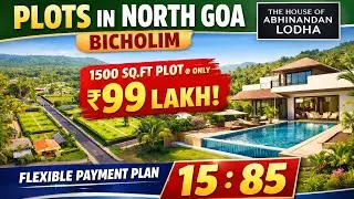 North Goa Plots in Bicholim | 1500 Sq Ft @ ₹99 Lakh | Abhinandan Lodha