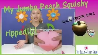 Golden Apple Jenna Lyn Squishy Opening AND My Jumbo Peach Ripped!  plus bonus squishy, stickers