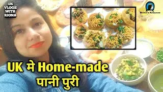 UK मे Home-made pani puri पानी पुरी | UK Vlogs with Riona #panipurirecipe