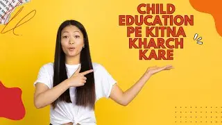 How Much Money Should We Spend On Child Education