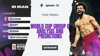 World Cup Group G Analysis and Predictions  : Can EGYPT do it ?