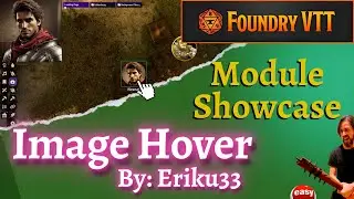 Foundry VTT Module Showcase | Image Hover, by Eriku33
