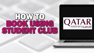 How To Book Qatar Airways Using Student Club (Easiest Way)​​​​​​​