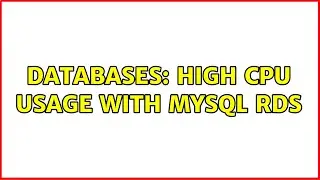 Databases: High CPU usage with MySQL RDS