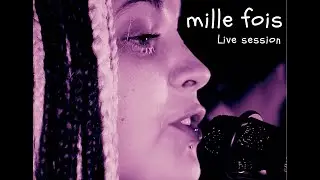 Olga La Rouge - Mille fois (live session)