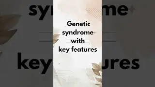 Genetic syndrome with key features #genetics #norcet #rrb #reels #shorts