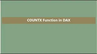 COUNTX FUNCTION IN DAX || AGGREGATION functions in Power BI